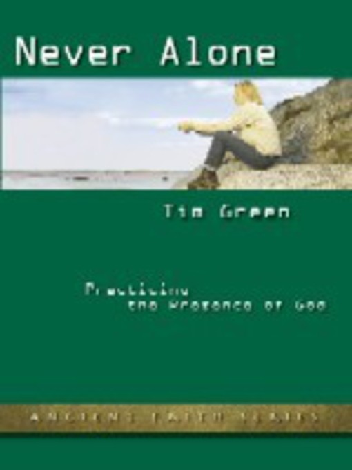Title details for Never Alone by Timothy M. Green - Available